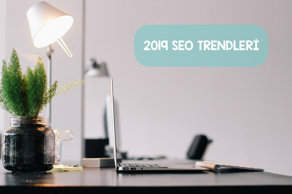 2019-seo-trendleri